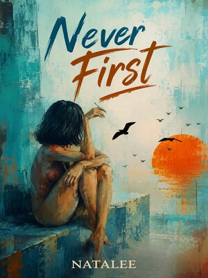 cover image of Never First